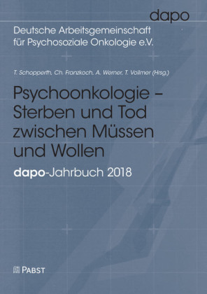 Psychoonkologie - Sterben und Tod zwischen Müssen und Wollen
