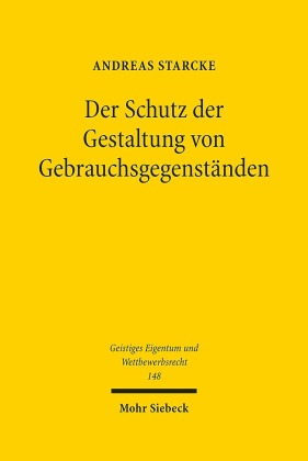 Der Schutz der Gestaltung von Gebrauchsgegenständen