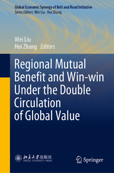 Regional Mutual Benefit and Win-win Under the Double Circulation of Global Value main product photo