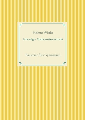 Lebendiger Mathematikunterricht