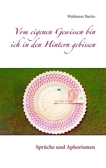 Vom eigenen Gewissen bin ich in den Hintern gebissen main product photo