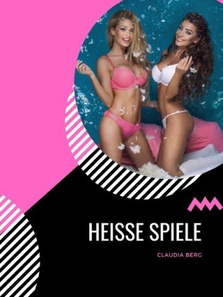 Heisse Spiele