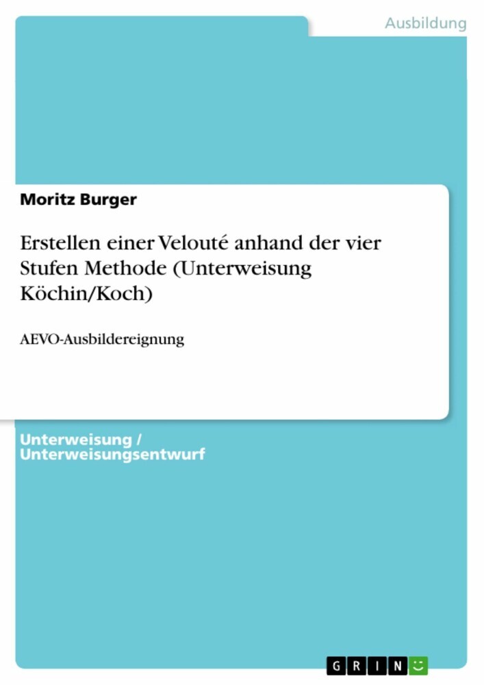 Erstellen einer Velouté anhand der vier Stufen Methode (Unterweisung Köchin/Koch) main product photo