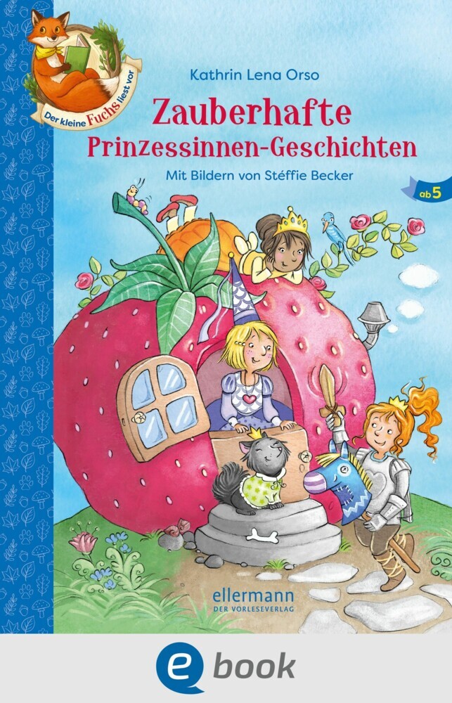 Der kleine Fuchs liest vor. Zauberhafte Prinzessinnen-Geschichten main product photo