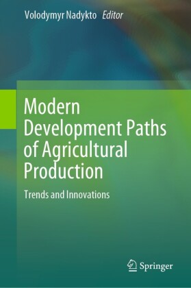 Modern Development Paths of Agricultural Production