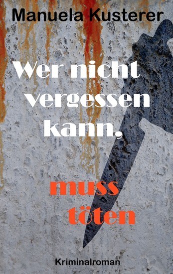 Wer nicht vergessen kann, muss töten main product photo