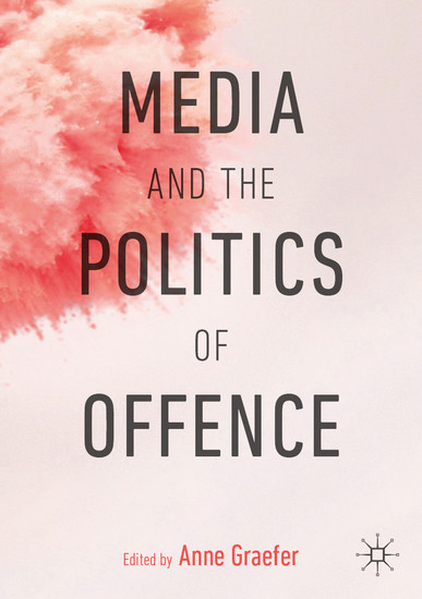 Media and the Politics of Offence main product photo