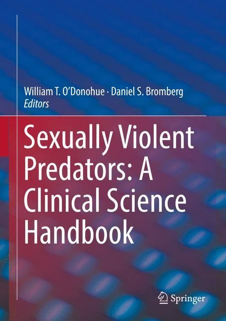 Sexually Violent Predators: A Clinical Science Handbook main product photo