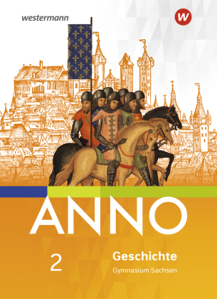 ANNO - Ausgabe 2019 für Gymnasien in Sachsen. Bd.2