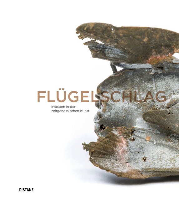 Flügelschlag. Insekten in der zeitgenössischen Kunst main product photo