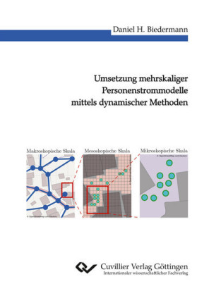 Umsetzung mehrskaliger Personenstrommodelle mittels dynamischer Methoden