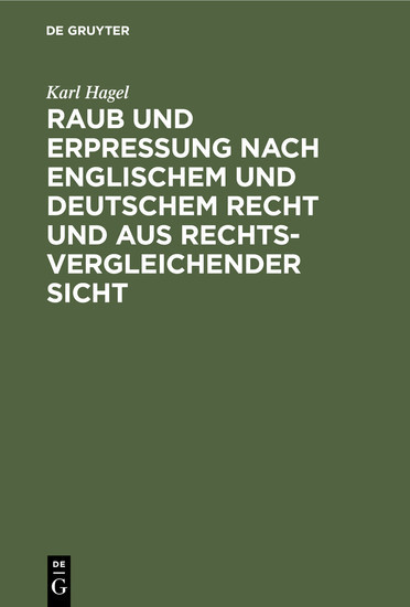 Raub und Erpressung nach englischem und deutschem Recht und aus rechtsvergleichender Sicht main product photo