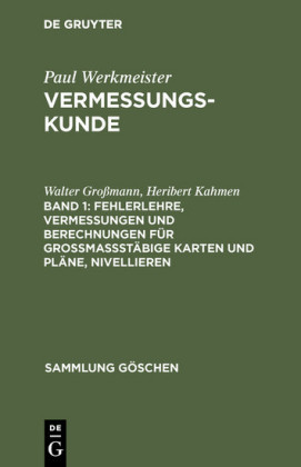 Fehlerlehre, Vermessungen und Berechnungen für großmaßstäbige Karten und Pläne, Nivellieren