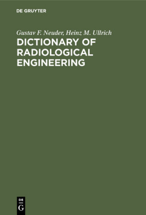 Dictionary of radiological engineering