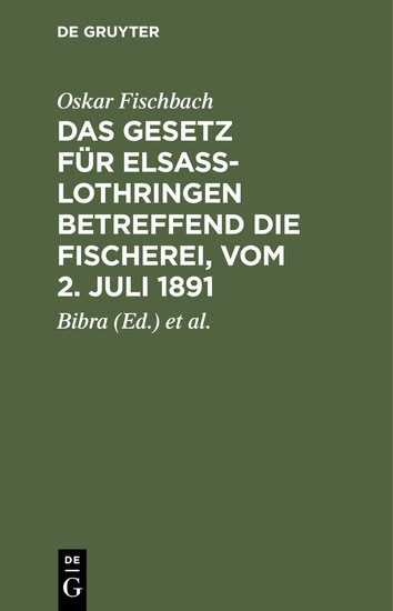 Das Gesetz für Elsass-Lothringen betreffend die Fischerei, vom 2. Juli 1891 main product photo