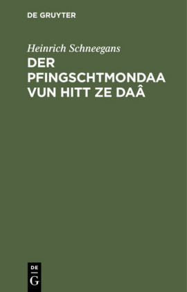 Der Pfingschtmondaa vun hitt ze Daâ