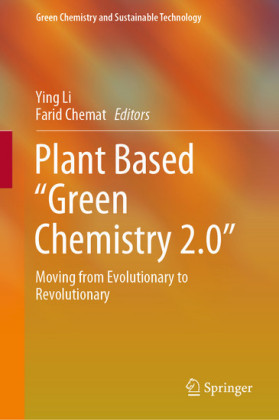 Plant Based 'Green Chemistry 2.0'