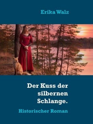Der Kuss der silbernen Schlange