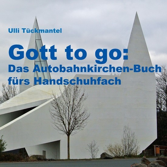 Gott to go: Das Autobahnkirchen-Buch fürs Handschuhfach main product photo
