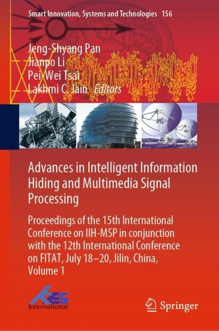 Advances in Intelligent Information Hiding and Multimedia Signal Processing main product photo