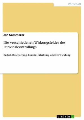 Die verschiedenen Wirkungsfelder des Personalcontrollings