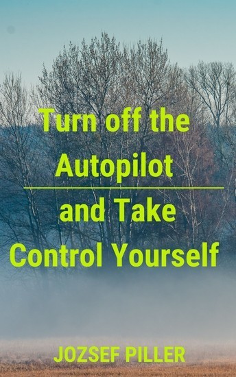 Turn off the autopilot and Take control yourself main product photo