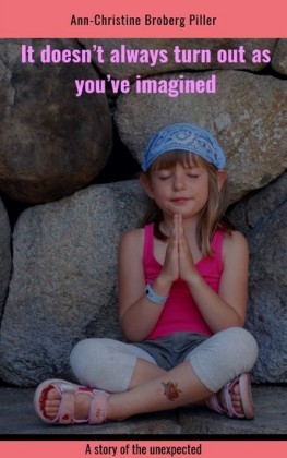 It doesn`t always turn out as you`ve imagined