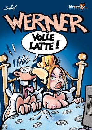 WERNER - VOLLE LATTE!