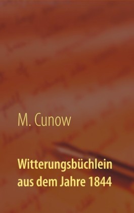 Witterungsbüchlein aus dem Jahre 1844