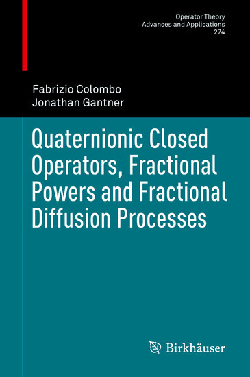 Quaternionic Closed Operators, Fractional Powers and Fractional Diffusion Processes main product photo