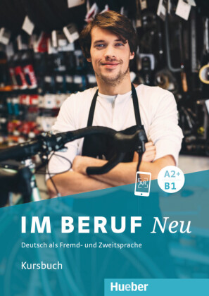 Im Beruf NEU A2+B1 - Kursbuch