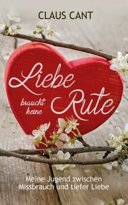 Liebe braucht keine Rute