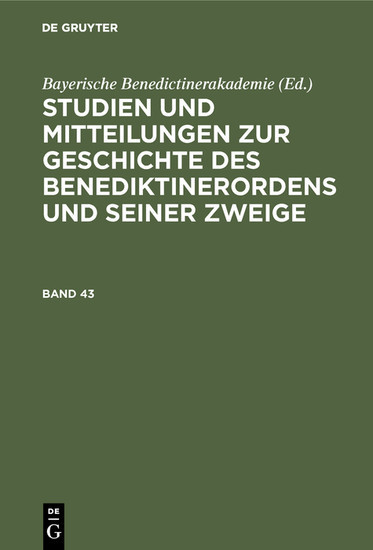 Studien und Mitteilungen zur Geschichte des Benediktinerordens und seiner Zweige. Band 43 main product photo
