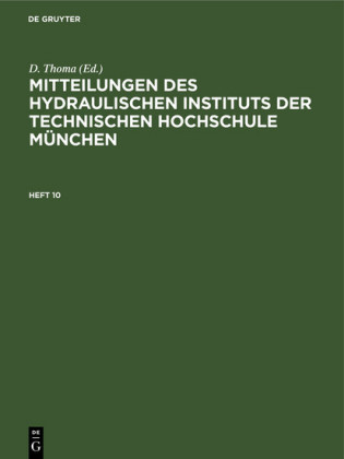 Mitteilungen des Hydraulischen Instituts der Technischen Hochschule             München