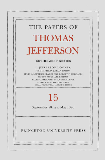 The Papers of Thomas Jefferson: Retirement Series, Volume 15 main product photo