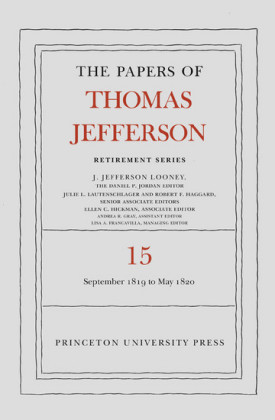 The Papers of Thomas Jefferson: Retirement Series, Volume 15
