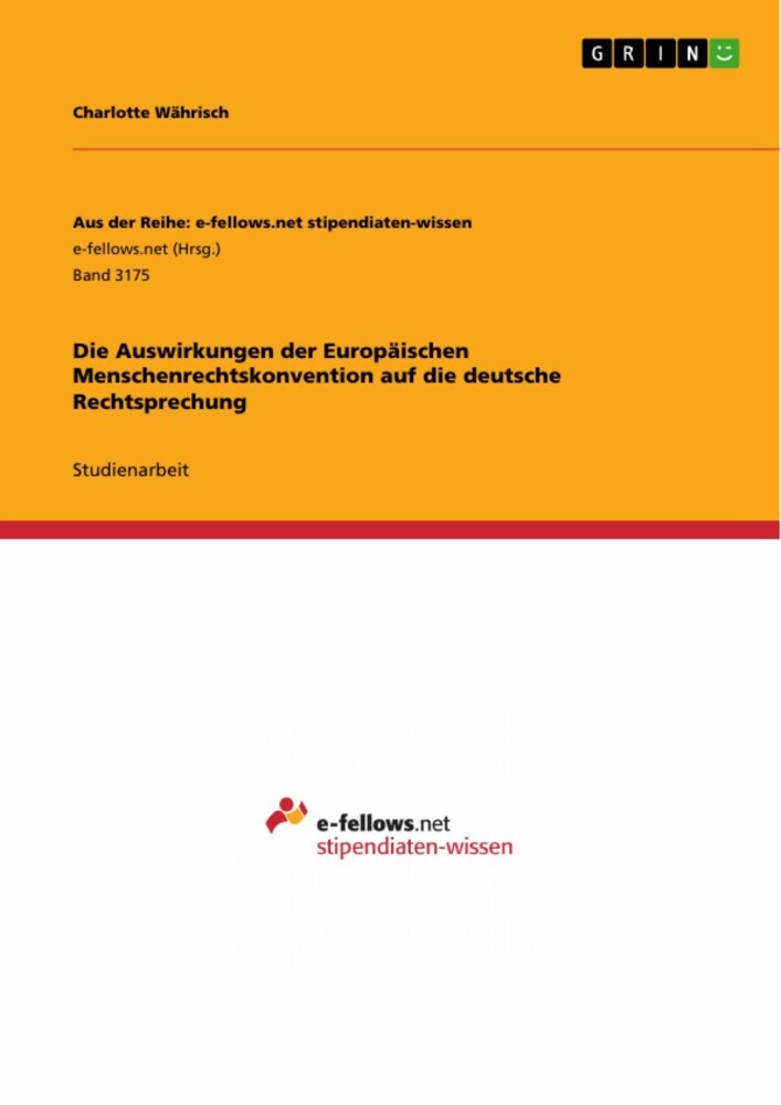 Die Auswirkungen der Europäischen Menschenrechtskonvention auf die deutsche Rechtsprechung main product photo