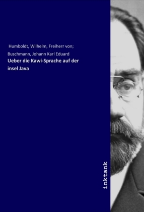 Ueber die Kawi-Sprache auf der insel Java