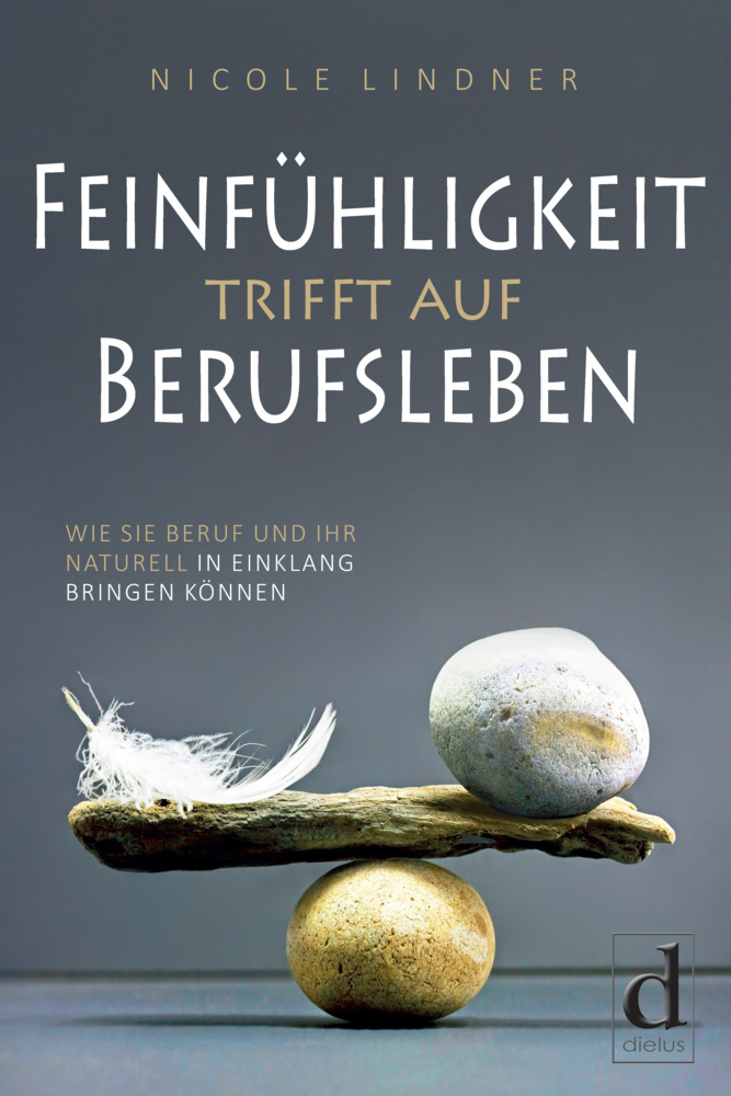 Feinfühligkeit trifft auf Berufsleben main product photo