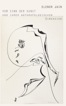 Vom Sinn der Kunst und ihrer anthropologischen Dimension