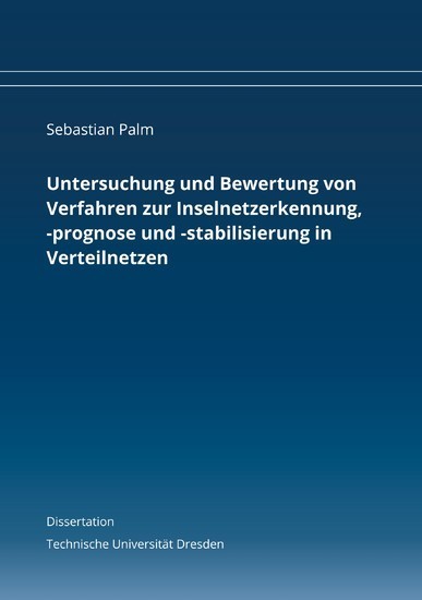 Untersuchung und Bewertung von Verfahren zur Inselnetzerkennung, -prognose und -stabilisierung in Verteilnetzen main product photo