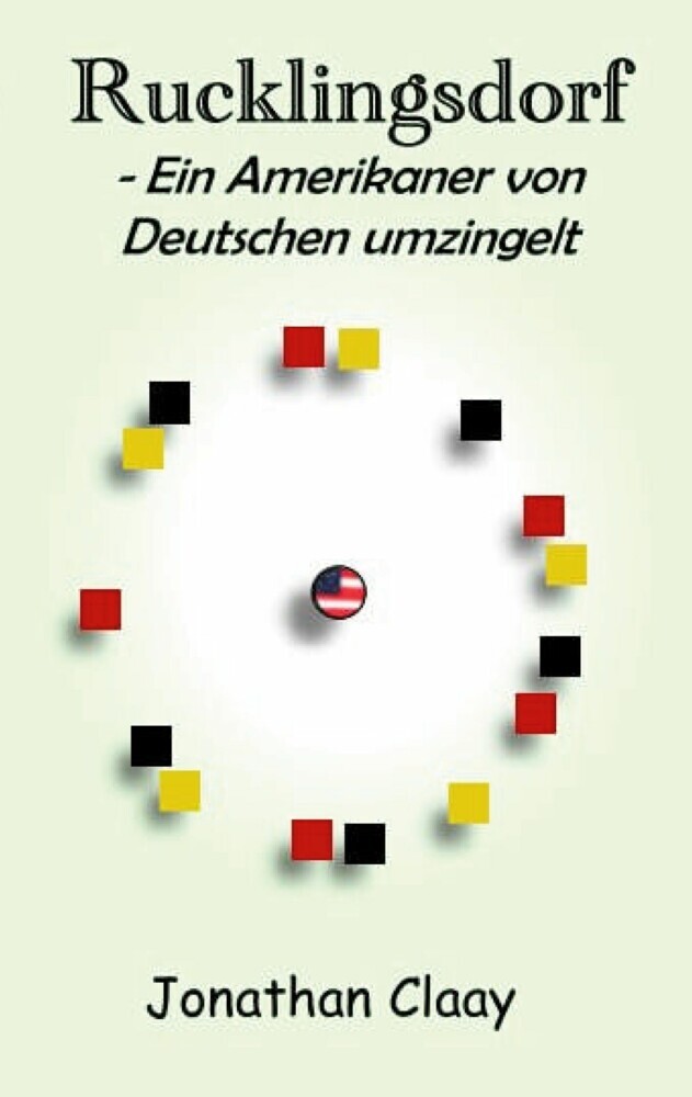 Rucklingsdorf - Ein Amerikaner von Deutschen umzingelt main product photo
