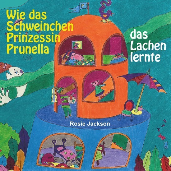 Wie das Schweinchen Prinzessin Prunella das Lachen lernte main product photo