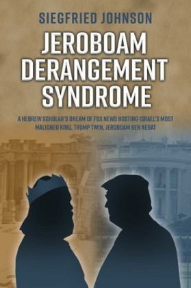 Jeroboam Derangement Syndrome