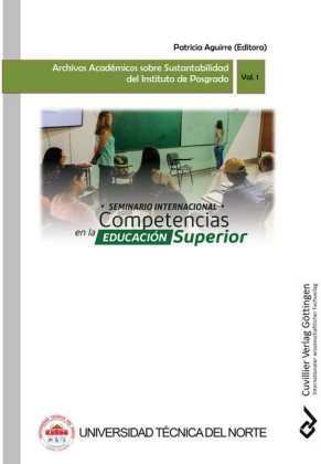 Memorias Del Seminario Internacional De Competencias En La Educaci&#xF3;n Superior 2018