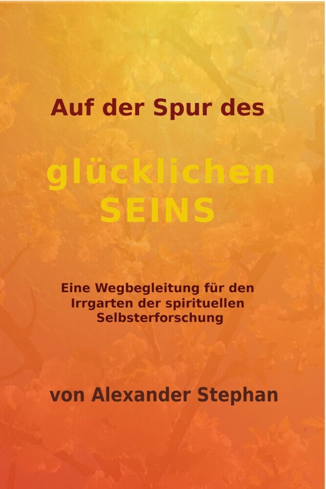 Auf der Spur des glücklichen Seins main product photo