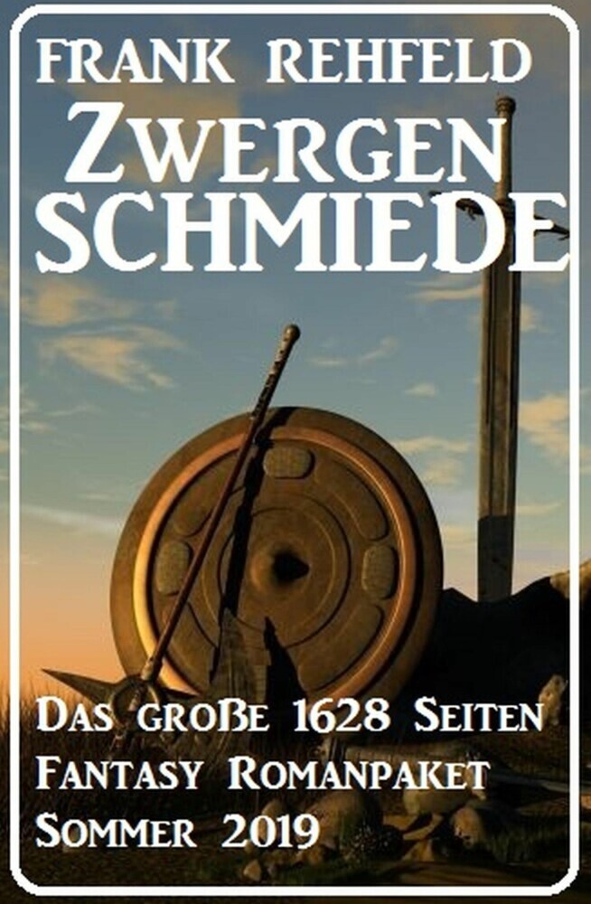 Zwergenschmiede - Das große 1628 Seiten Fantasy Romanpaket Sommer 2019 main product photo