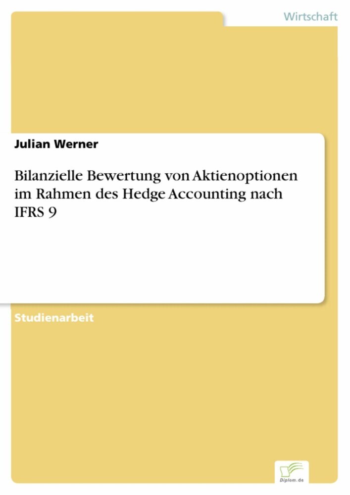 Bilanzielle Bewertung von Aktienoptionen im Rahmen des Hedge Accounting nach IFRS 9 main product photo