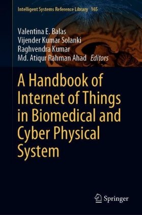 A Handbook of Internet of Things in Biomedical and Cyber Physical System