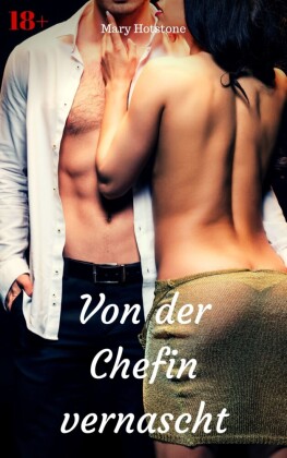 Von der Chefin vernascht
